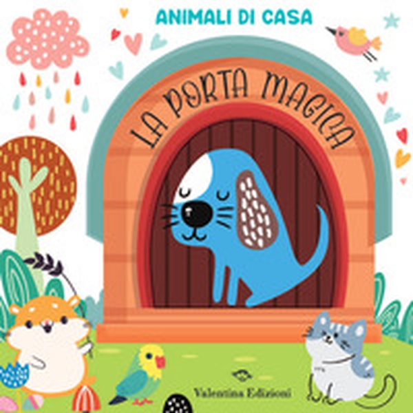 Animali di casa. La porta magica - Librerie.coop