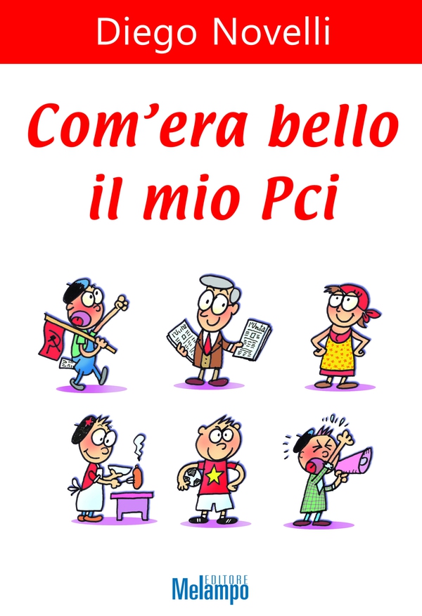 Com’era bello il mio Pci - Librerie.coop Com’era bello il mio Pci - Librerie.coop
