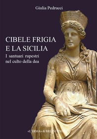 Cibele Frigia e la Sicilia - Librerie.coop