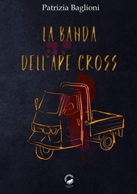 La banda dell'Ape Cross - Librerie.coop La banda dell'Ape Cross - Librerie.coop
