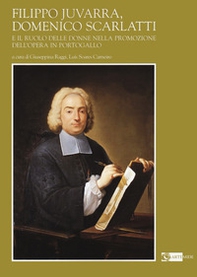 Filippo Juvarra, Domenico Scarlatti e il ruolo delle donne nella promozione dell'Opera in Portogallo - Librerie.coop Filippo Juvarra, Domenico Scarlatti e il ruolo delle donne nella promozione dell'Opera in Portogallo - Librerie.coop