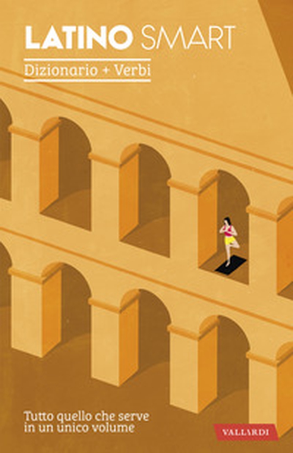 Latino smart. Dizionario+Verbi - Librerie.coop Latino smart. Dizionario+Verbi - Librerie.coop