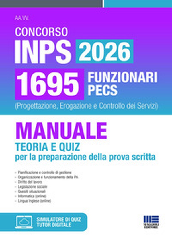 Concorso INPS 2026 1695 funzionari PECS (Progettazione, Erogazione e Controllo dei Servizi). Manuale teoria e quiz per la preparazione della prova scritta - Librerie.coop