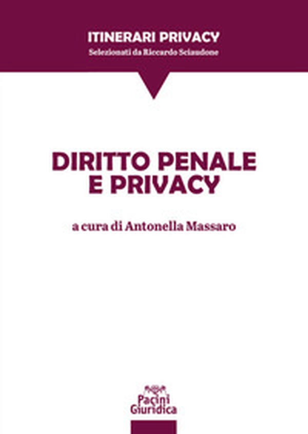 Diritto penale e privacy - Librerie.coop Diritto penale e privacy - Librerie.coop