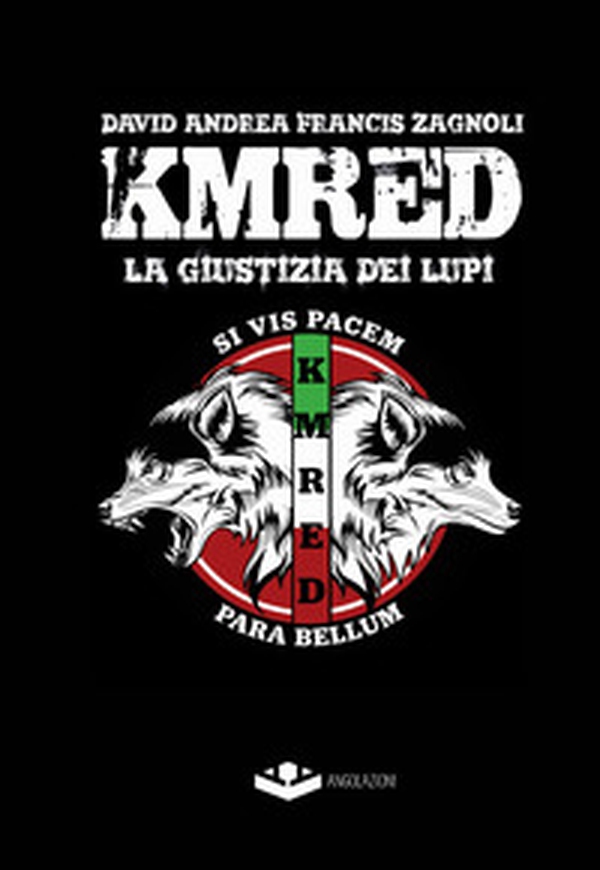 KMRED. La giustizia dei lupi - Librerie.coop KMRED. La giustizia dei lupi - Librerie.coop