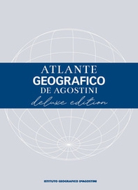 Atlante geografico De Agostini. Ediz. deluxe - Librerie.coop