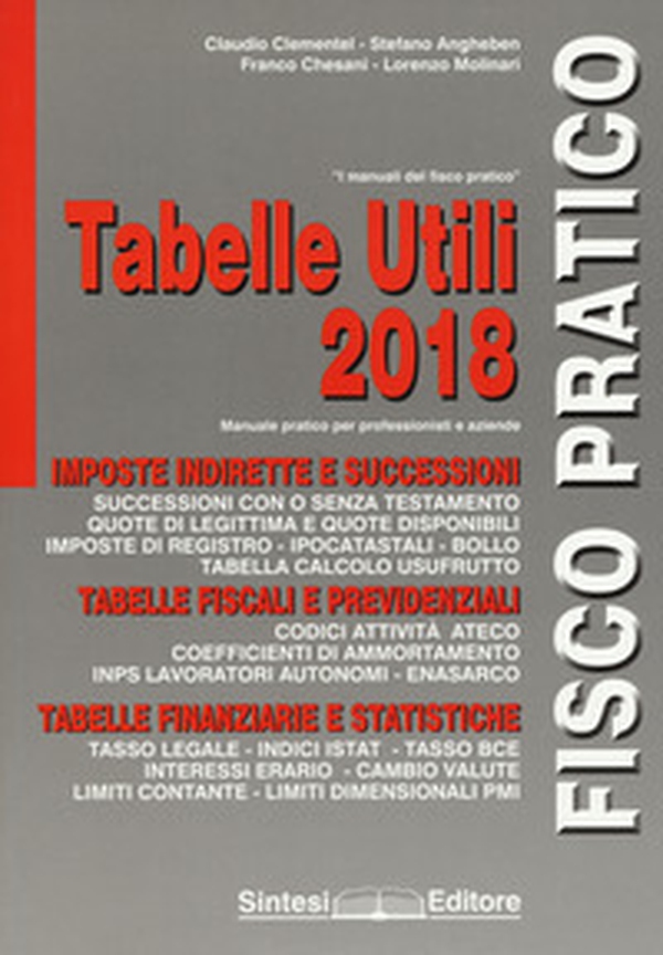 Tabelle utili 2018. Fisco pratico tabelle utili 2018 - Librerie.coop Tabelle utili 2018. Fisco pratico tabelle utili 2018 - Librerie.coop