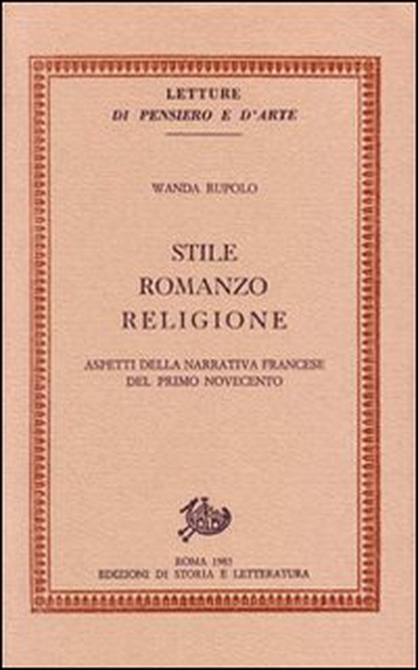 Stile, romanzo, religione. Aspetti della narrativa francese del primo Novecento - Librerie.coop Stile, romanzo, religione. Aspetti della narrativa francese del primo Novecento - Librerie.coop