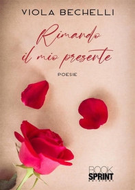 Rimando il mio presente - Librerie.coop