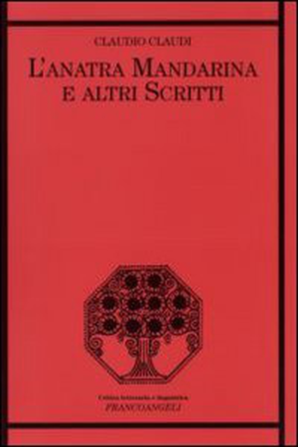 L'anatra mandarina e altri scritti - Librerie.coop L'anatra mandarina e altri scritti - Librerie.coop