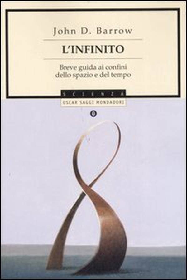 L'infinito. Breve guida ai confini dello spazio e del tempo - Librerie.coop L'infinito. Breve guida ai confini dello spazio e del tempo - Librerie.coop