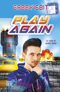 Play again. La saga di Game over - Librerie.coop