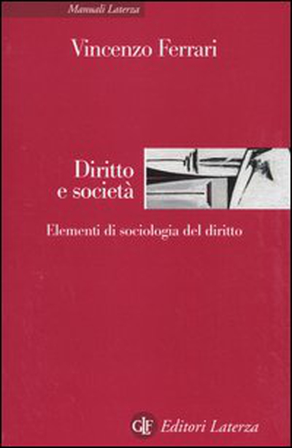 Diritto e società. Elementi di sociologia del diritto - Librerie.coop
