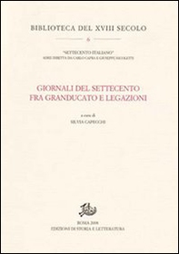 Giornali del Settecento fra Granducato e Legazioni - Librerie.coop