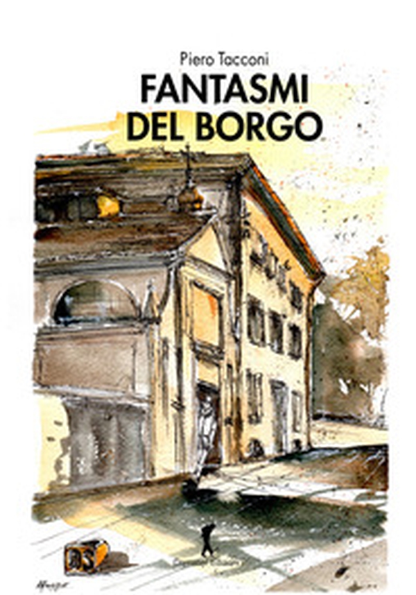 Fantasmi del borgo - Librerie.coop Fantasmi del borgo - Librerie.coop