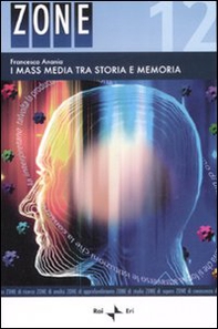 I mass media tra storia e memoria - Librerie.coop
