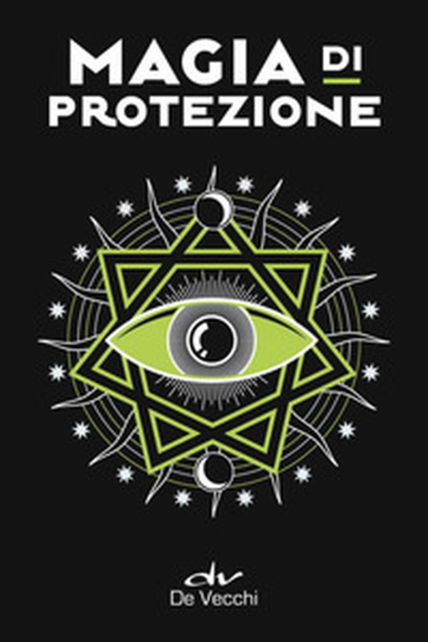 Magia di protezione - Librerie.coop Magia di protezione - Librerie.coop