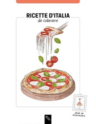 Ricette d'Italia da colorare. Ediz. italiana e inglese - Librerie.coop