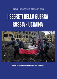 I segreti della guerra Russia-Ucraina - Librerie.coop