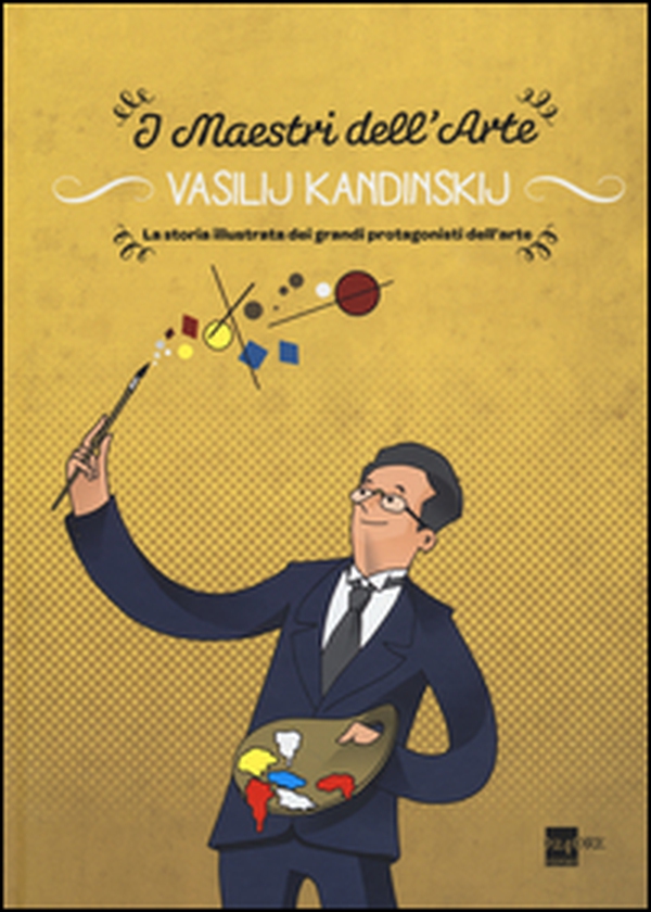 Vasilij Kandinskij. La storia illustrata dei grandi protagonisti dell'arte - Librerie.coop Vasilij Kandinskij. La storia illustrata dei grandi protagonisti dell'arte - Librerie.coop