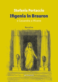 Ifigenia di Bauron e Cassandra a Micene - Librerie.coop