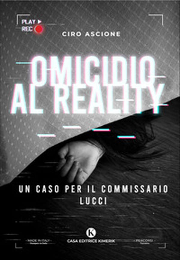 Omicidio al reality. Un caso per il commissario Lucci - Librerie.coop Omicidio al reality. Un caso per il commissario Lucci - Librerie.coop