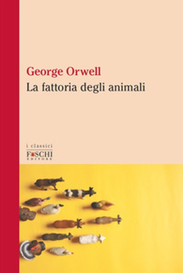 La fattoria degli animali - Librerie.coop La fattoria degli animali - Librerie.coop