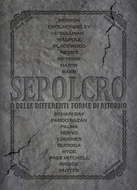 Sepolcro o delle differenti forme di ritorno - Librerie.coop Sepolcro o delle differenti forme di ritorno - Librerie.coop