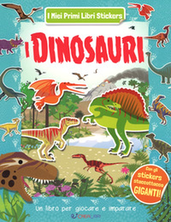 I dinosauri - Librerie.coop I dinosauri - Librerie.coop