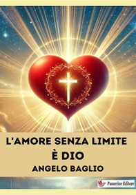 L'amore senza limite è Dio - Librerie.coop