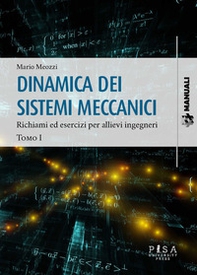 Dinamica dei sistemi meccanici - Vol. 1 - Librerie.coop Dinamica dei sistemi meccanici - Vol. 1 - Librerie.coop