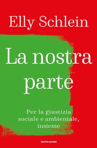 La nostra parte. Per la giustizia sociale e ambientale, insieme - Librerie.coop