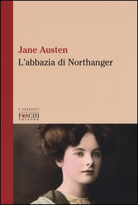 L'Abbazia di Northanger - Librerie.coop L'Abbazia di Northanger - Librerie.coop