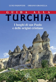 Guida alla Turchia. I luoghi di san Paolo e delle origini cristiane - Librerie.coop