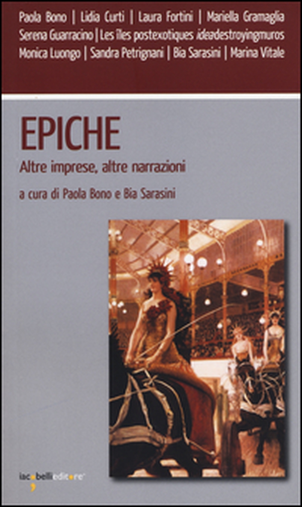 Epiche. Altre imprese, altre narrazioni - Librerie.coop Epiche. Altre imprese, altre narrazioni - Librerie.coop