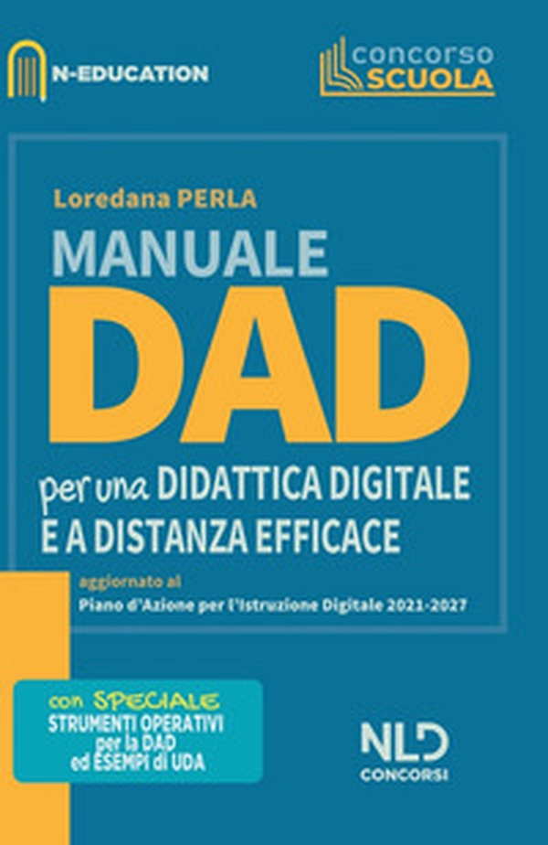 Manuale Dad. Per una didattica digitale e a distanza efficace - Librerie.coop Manuale Dad. Per una didattica digitale e a distanza efficace - Librerie.coop