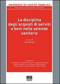 La disciplina degli acquisti di servizi e beni nelle aziende sanitarie - Librerie.coop