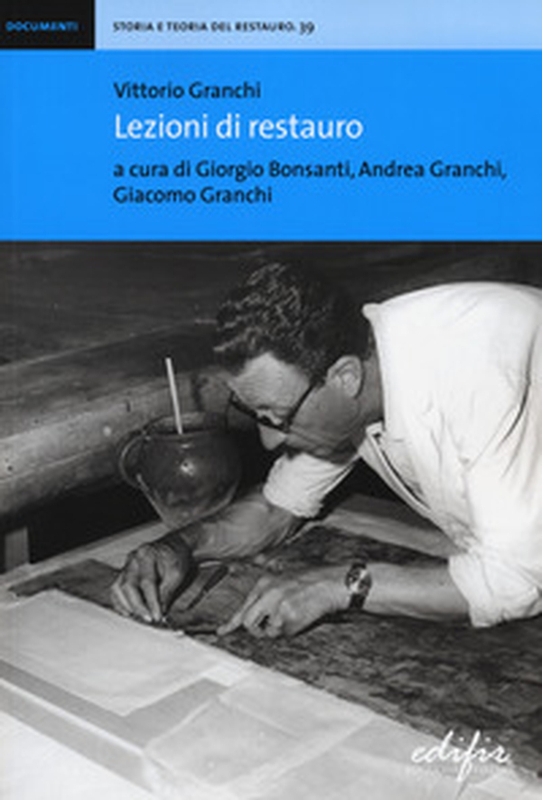 Vittorio Granchi. Lezioni di restauro - Librerie.coop Vittorio Granchi. Lezioni di restauro - Librerie.coop