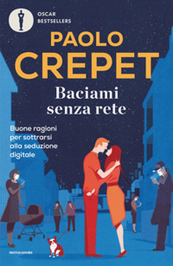 Baciami senza rete. Buone ragioni per sottrarsi alla seduzione digitale - Librerie.coop