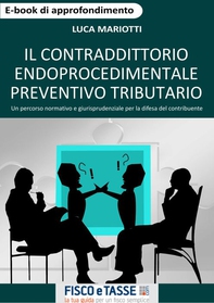 Il contraddittorio endoprocedimentale preventivo tributario - Librerie.coop