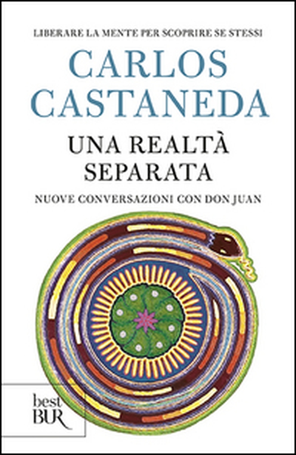 Una realtà separata. Nuove conversazioni con don Juan - Librerie.coop Una realtà separata. Nuove conversazioni con don Juan - Librerie.coop
