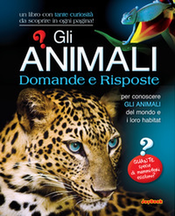 Gli animali. Domande e risposte - Librerie.coop Gli animali. Domande e risposte - Librerie.coop