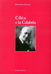 Cilèa e la Calabria - Librerie.coop