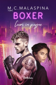 Boxer. Cuori in pugno - Librerie.coop Boxer. Cuori in pugno - Librerie.coop