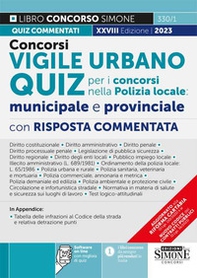 Concorso vigile urbano. Quiz per i concorsi nella polizia locale: municipale e provinciale. Con risposta commentata - Librerie.coop Concorso vigile urbano. Quiz per i concorsi nella polizia locale: municipale e provinciale. Con risposta commentata - Librerie.coop