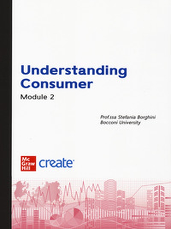 Understanding consumer. Module 2. Selection of readings - Librerie.coop Understanding consumer. Module 2. Selection of readings - Librerie.coop