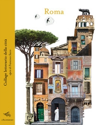 Roma. Collage letterario della città - Librerie.coop