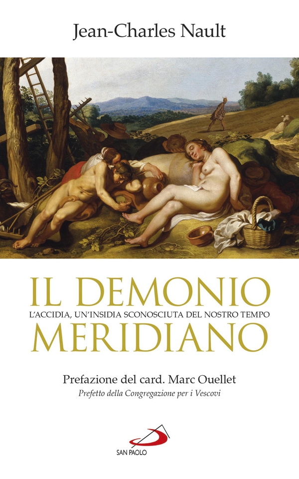 Il demonio meridiano. L'accidia, un'insidia sconosciuta del nostro tempo - Librerie.coop