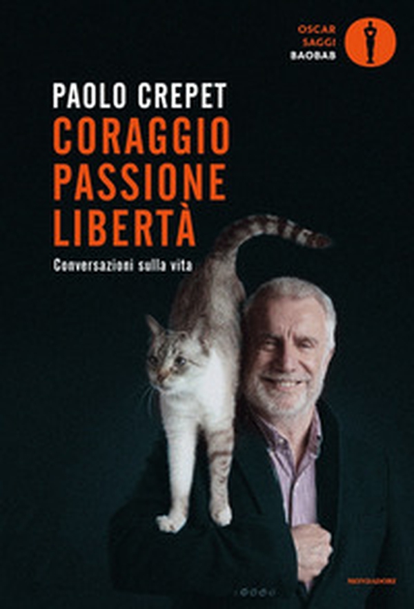 Coraggio, passione, libertà. Considerazioni sulla vita - Librerie.coop Coraggio, passione, libertà. Considerazioni sulla vita - Librerie.coop