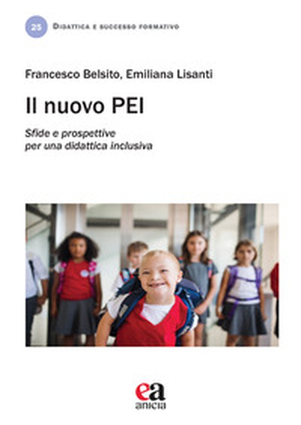 Il nuovo PEI. Sfide e prospettive per una didattica inclusiva - Librerie.coop Il nuovo PEI. Sfide e prospettive per una didattica inclusiva - Librerie.coop
